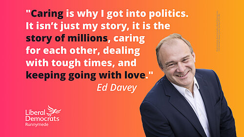 Picture of Ed Davey which a message explaining why he got into politics